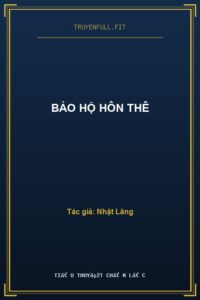 Bảo Hộ Hôn Thê