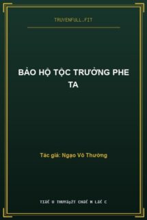 Bảo Hộ Tộc Trưởng Phe Ta