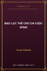 Bạo Lực Thê Chủ Chi Cuộc Sống