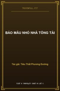 Bảo Mẫu Nhỏ Nhà Tổng Tài