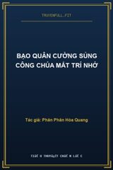 Bạo Quân Cường Sủng Công Chúa Mất Trí Nhớ