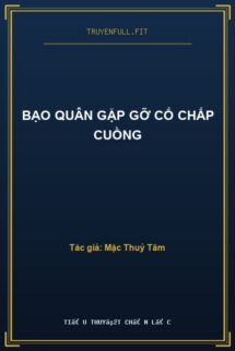 Bạo Quân Gặp Gỡ Cố Chấp Cuồng