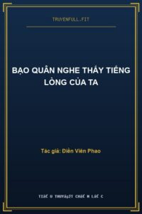 Bạo Quân Nghe Thấy Tiếng Lòng Của Ta