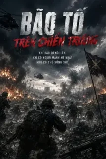 Bão Tố Trên Chiến Trường