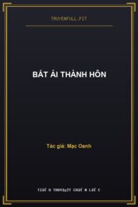 Bất Ái Thành Hôn