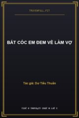 Bắt Cóc Em Đem Về làm Vợ