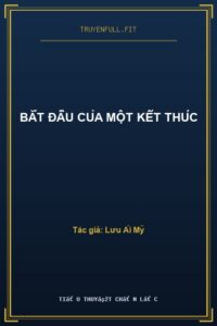 Bắt Đầu Của Một Kết Thúc