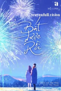 Bắt Được Rồi – Hồ Linh