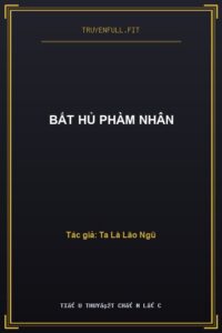 Bất Hủ Phàm Nhân