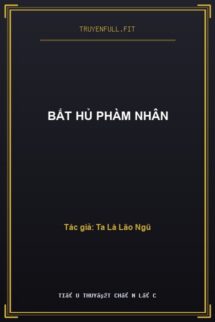 Bất Hủ Phàm Nhân