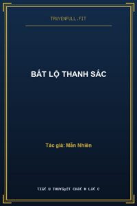 Bất Lộ Thanh Sắc