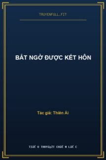 Bất Ngờ Được Kết Hôn