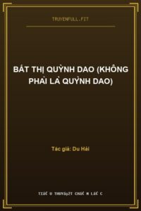 Bất Thị Quỳnh Dao (Không Phải Là Quỳnh Dao)