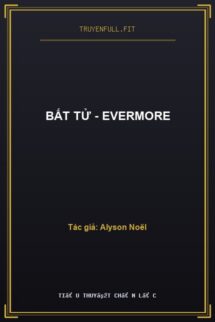 Bất Tử – Evermore