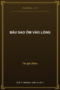 Bầu Sao Ôm Vào Lòng