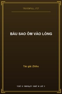 Bầu Sao Ôm Vào Lòng