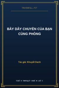 Bẫy Dây Chuyền Của Bạn Cùng Phòng