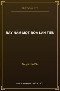 Bảy Năm Một Đóa Lan Tiên