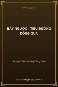 Bẫy Ngược – Tiêu Đường Đông Qua