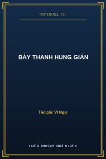 Bảy Thanh Hung Giản