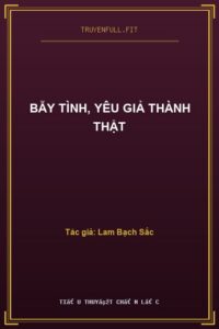 Bẫy Tình, Yêu Giả Thành Thật