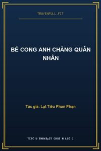 Bẻ Cong Anh Chàng Quân Nhân