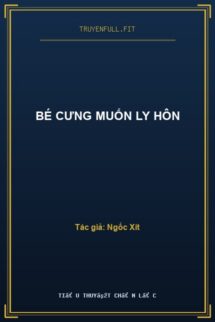 Bé Cưng Muốn Ly Hôn