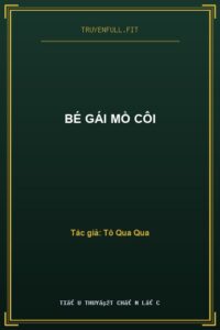 Bé Gái Mồ Côi