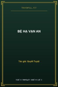 Bệ Hạ Vạn An