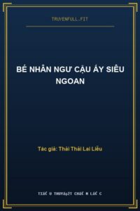 Bé Nhân Ngư Cậu Ấy Siêu Ngoan
