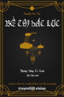 Bề Tôi Đắc Lực – Hoàng Đồng Tả Luân