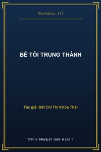 Bề Tôi Trung Thành