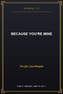 Because You’re Mine
