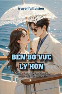 Bên Bờ Vực Ly Hôn – Tang Tang Hựu Lãng Lãng