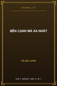 Bên Cạnh Mà Xa Nhất