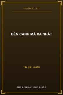 Bên Cạnh Mà Xa Nhất