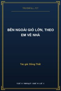 Bên Ngoài Gió Lớn, Theo Em Về Nhà