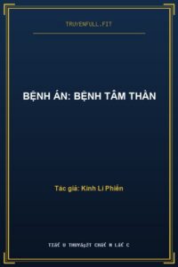 Bệnh Án: Bệnh Tâm Thần