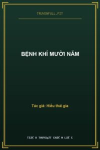 Bệnh Khí Mười Năm