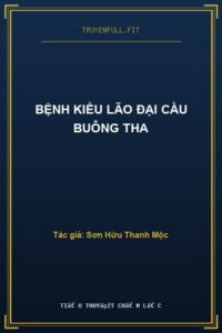 Bệnh Kiều Lão Đại Cầu Buông Tha