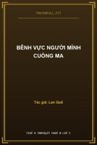 Bênh Vực Người Mình Cuồng Ma