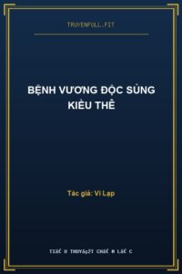 Bệnh Vương Độc Sủng Kiều Thê