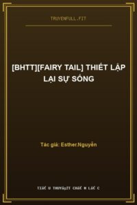 [BHTT][Fairy Tail] Thiết Lập lại Sự Sống