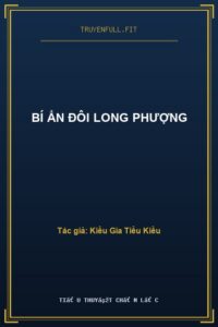 Bí Ẩn Đôi Long Phượng