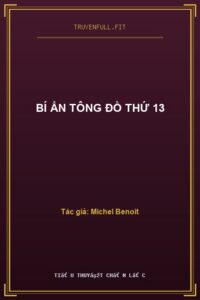 Bí Ẩn Tông Đồ Thứ 13