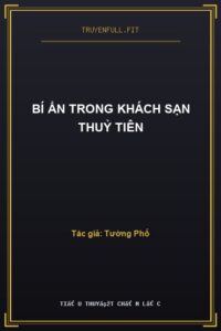 Bí Ẩn Trong Khách Sạn Thuỷ Tiên
