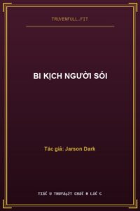Bi Kịch Người Sói
