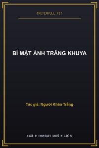 Bí Mật Ánh Trăng Khuya