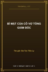 Bí Mật Của Cô Vợ Tổng Giám Đốc