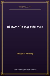 Bí Mật Của Đại Tiểu Thư